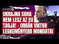 orbán viktor kőkemény beszéde nem lesz pride védik a készpénzt ukrajna soha nem lesz eu tag