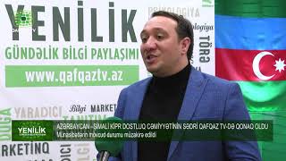 AZƏRBAYCAN –ŞİMALİ KİPR DOSTLUQ CƏMİYYƏTİNİN SƏDRİ QAFQAZ TV-DƏ QONAQ OLDU