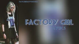 Factory Girl – The Pretty Reckless Lyrics