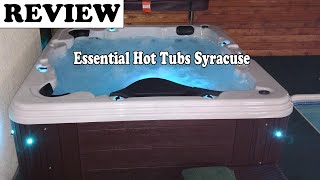 Essential Hot Tubs Syracuse - Review 2020