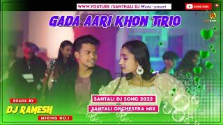 Gada Aari Khon Tirio || Santali New Dj Video Song 2022