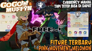 Akhirnya FITURE PINK MOVE Melomon kluar juga. Cara F2P dapetin Pink Movement di Go Go Muffin