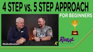 4 Step vs 5 Step Approach For Beginners - #RadicalRundown