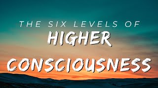 Unlocking Enlightenment: Exploring THE SIX LEVELS of Higher Consciousness #newyear2024 #mustwatch