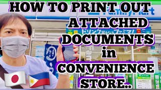 HOW TO PRINTOUT ATTACHED DOCUMENTS In CONVENIENCE STORE USING SMART PHONE In JAPAN | ToshiroIkeuchi