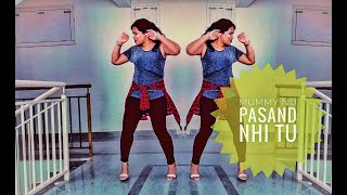 Meri mummy nu pasand dance video | Choreography song | mummy mummy #sunandaSharma #tanishkBagchi