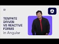 The Great Angular Forms Debate: Template-Driven vs Reactive | Smoothstack