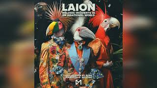 Musical Incidents in an Irrational World by Laion (Dance, Club, House, Electroni