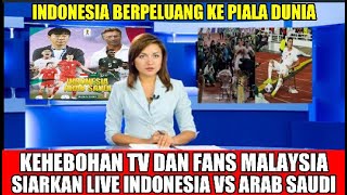 KEHEBOHAN TV,FANS MALAYSIA LIVE SIARAN SERUNYA INDONESIA VS ARAB SAUDI