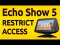 Amazon Echo Show 5: Restrict Access