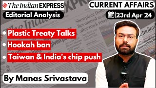 Indian Express Editorial Analysis | 23 April 2024 | UPSC Current Affairs 2024 |Current Affairs Today