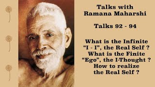 TALKS WITH RAMANA MAHARSHI (92-94) ~ WHAT IS THE REAL SELF? WHAT IS EGO? HOW TO KNOW THE REAL SELF?