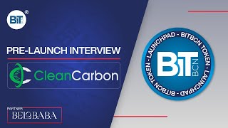 BITBCN Launchpad Interview with CleanCarbon 💚 Pre-Launch Edition