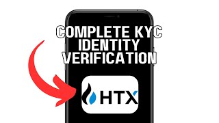 NEW! COMPLETE KYC IDENTITY VERIFICATION ON HTX IN MINUTES (WORKING) 2025!