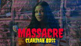 Clariyah Bo$$ - Massacre (Official Visualiser)