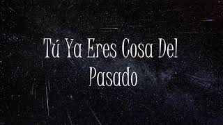 Tu Ya Eres Cosa Del Pasado-Fidel Rueda (Letra)