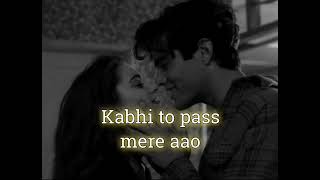 Kabhi To Pass Mere Aao | Shrey Singhal | Slowed & Reverb |