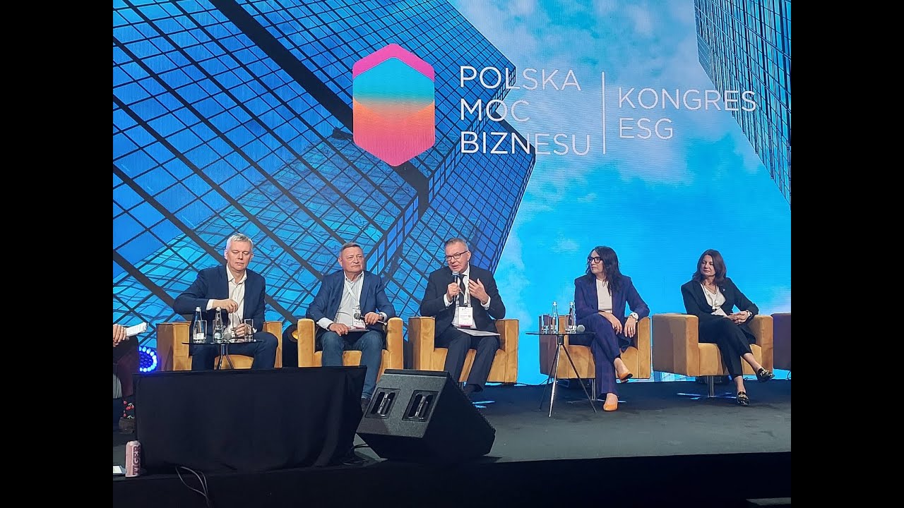 Kongres ESG Polska Moc Biznesu, Panel Inauguracyjny Z Udziałem Adama ...