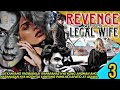 full episode revenge of the legal wife timeless story