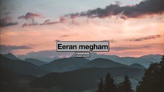 Eeran megham Lofi | Malayalam Lofi | Evergreen