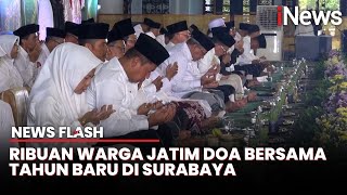 Ribuan Warga Jatim Gelar Doa dan Sholawat Sambut Tahun Baru 2025 | News Flash