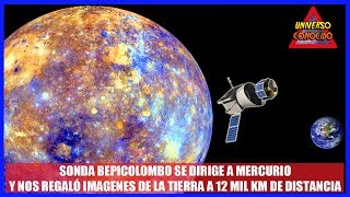 NAVE QUE SE DIRIGE A MERCURIO NOS DEJÓ ESPECTACULARES IMÁGENES DE LA TIERRA (MISIÓN BEPICOLOMBO)