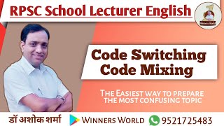 Code Mixing Code Switching, Varieties of Languages : School Lecturer English