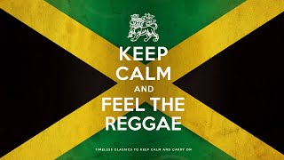 Keep Calm And Feel The Reggae 2021 6 Hours