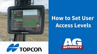 Topcon X Series - How to Set User Access Levels
