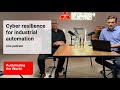 Cyber Resilience for Industrial Automation | Mitsubishi Electric Podcast