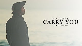 Poldark | Carry You (w/Sarah)