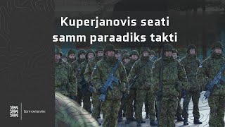 Kuperjanovis seati samm paraadiks takti