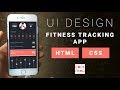 Mobile App  UI Design Tutorial - Fitness Tracking App | HTML CSS Speed Coding with Source Code