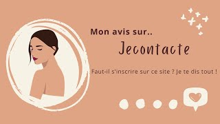 Jecontacte AVIS : Julie teste pour toi ce site de rencontre GRATUIT !