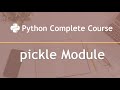 Pickle Module in Python