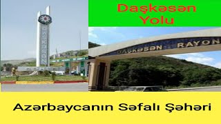 Azerbaycanın sefalı şəhəri Daşkəsən