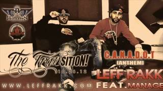 Leff Rakk ft. Manage - C.A.N.A.D.O.T [Anthem] NEW 2012