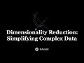 Dimensionality Reduction in Machine Learning