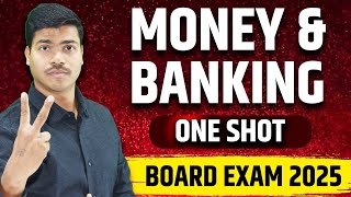 MONEY \u0026 BANKING | 6 MARKS | ONE SHOT REVISION | CLASS 12 MACRO ECONOMICS BOARD EXAM 2025. DONT MISS