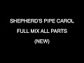 Shepherd's Pipe Carol - Full Mix All Parts (NEW)