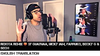 Rebota Remix 🍑 by Guaynaa, Nicky Jam, Farruko, Becky G & Sech | FULL ENGLISH TRA