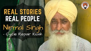 Nirmal Singh || Cycle Repair || Real People Real Stories