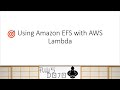 AWS Tutorials - Using Amazon EFS with AWS Lambda