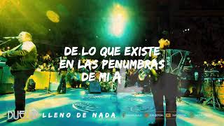 Duelo -  Lleno De Nada  - ( Lyrics Video )