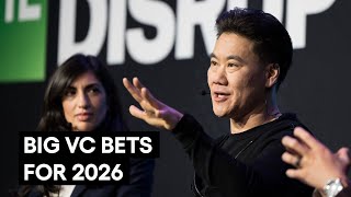 Where VCs are placing their bets in 2026 | TechCrunch Disrupt 2025