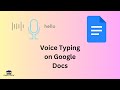 How to Use Google Doc Voice Typing PC, Android and iPhone