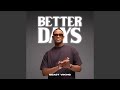 Better Days