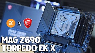 Cheaper and Easier! - MSI MAG Z690 Torpedo EK X