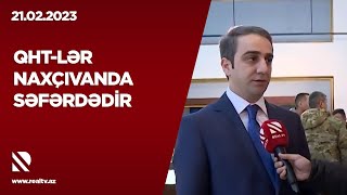 QHT-lər Naxçıvanda səfərdədir