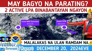 MAY  BAGYO  PARATING BAGO NEW YEAR? TINGNAN DITO⚠️WEATHER UPDATE TODAY DECEMBER 20, 2024EVE